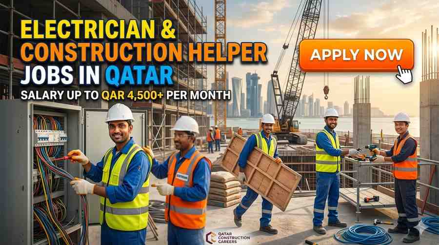 Electrician & Construction Helper Jobs in Qatar